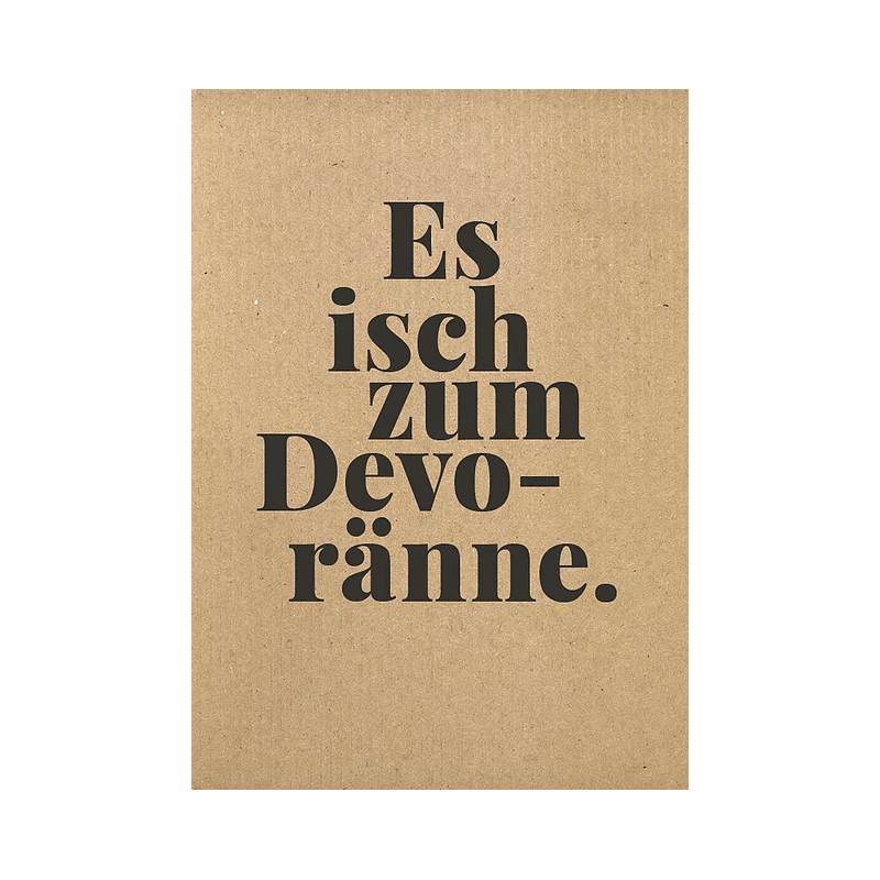 Karte - Es isch zum Devoränne. von Tadah