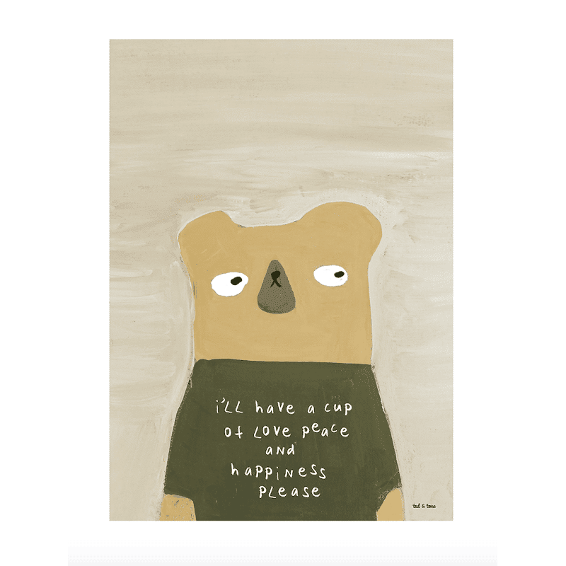 Print - Bear I'll have a cup of love... 50x70 von Ted & Tone