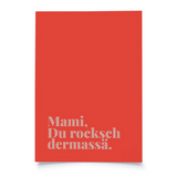 Tadah - Karte Mami, Du rocksch dermassä